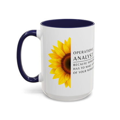 Operations Analyst Coffee Mug – “I Fix Problems You Don’t Even Know You Have”