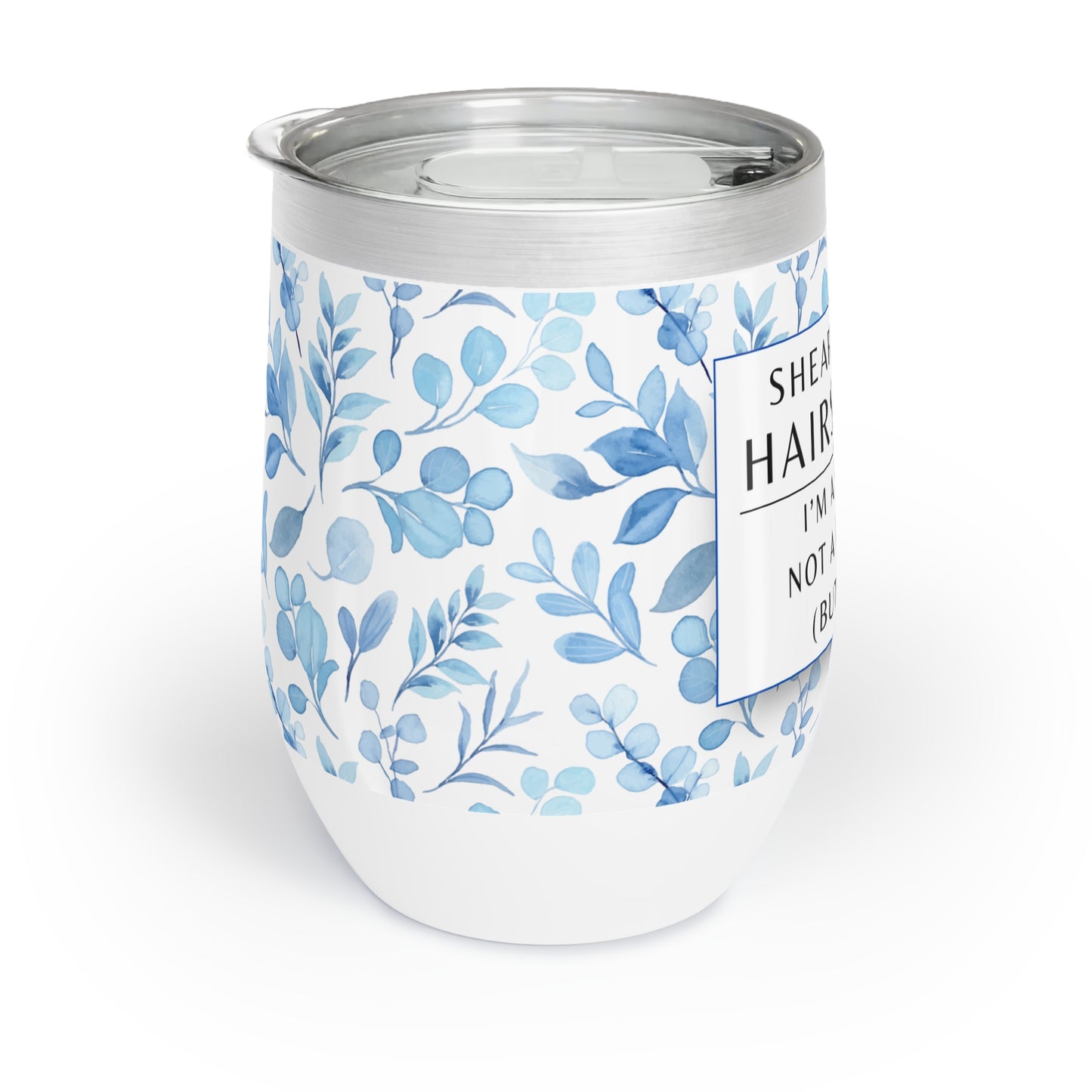 Wine Tumbler – “Hairstylist: I’m a Stylist, Not a Magician (But Close)”