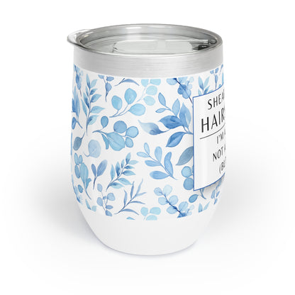 Wine Tumbler – “Hairstylist: I’m a Stylist, Not a Magician (But Close)”