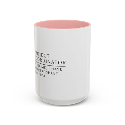 Project Coordinator Rainbow Mandala Coffee Mug – “Trust me, I have a spreadsheet for that.”