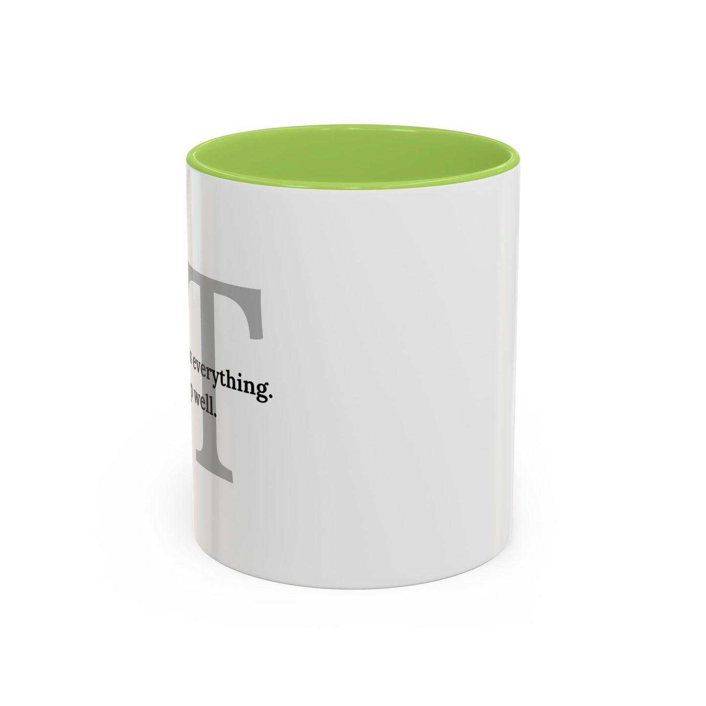 Information Technology Coffee Mug: "I Can Access Everything—Sleep Well"