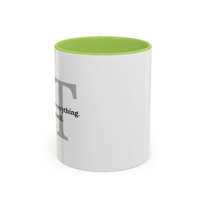 Information Technology Coffee Mug: "I Can Access Everything—Sleep Well"