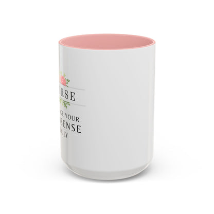 Nurse Floral Coffee Mug – "I Triage Your Nonsense Daily"