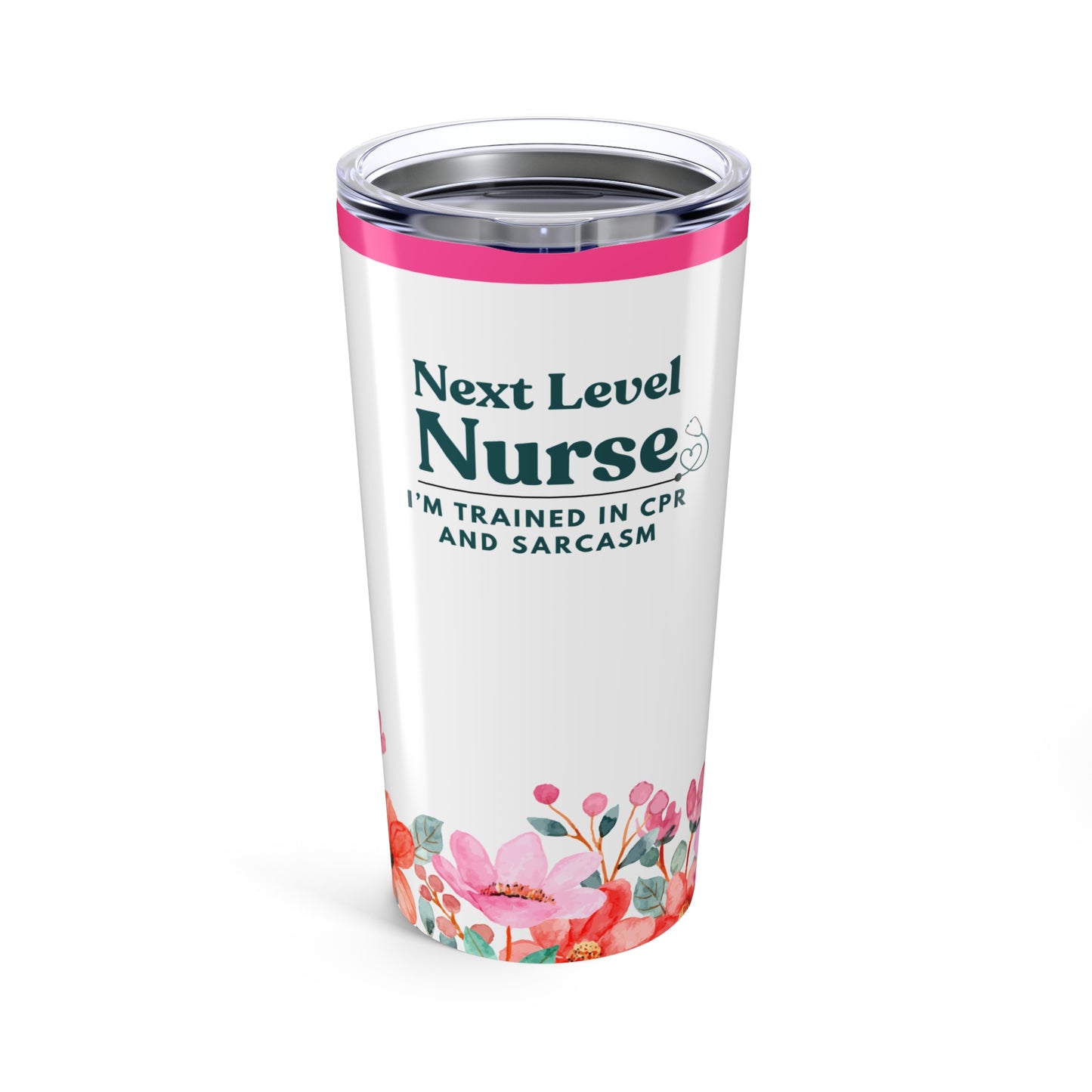 Nurse Tumbler 20 oz. – “I’m Trained in CPR and Sarcasm”
