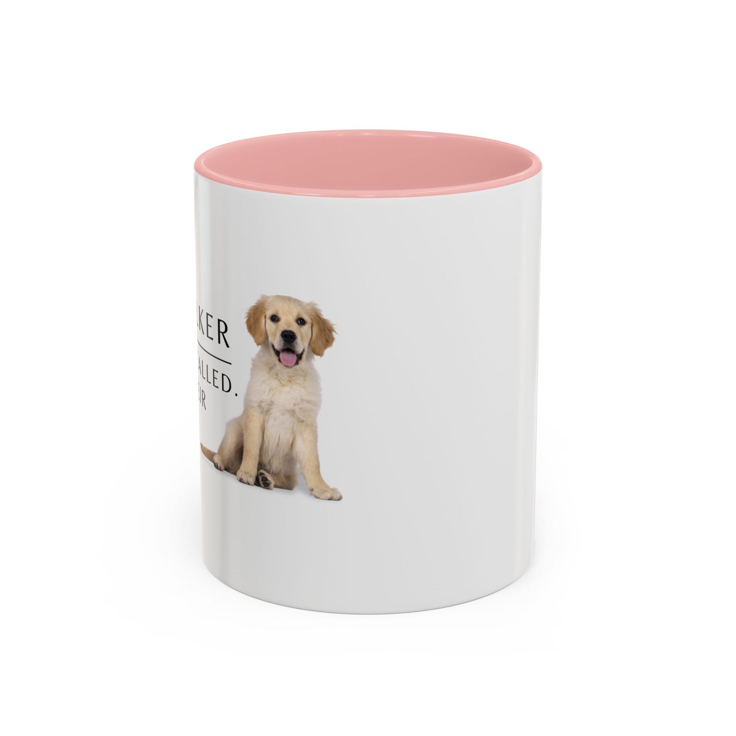 Dog Walker Coffee Mug – “Your dog called. Said I’m their favorite.”