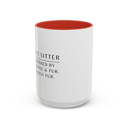 Pet Sitter Coffee Mug – “Powered by coffee and fur. Mostly fur.”