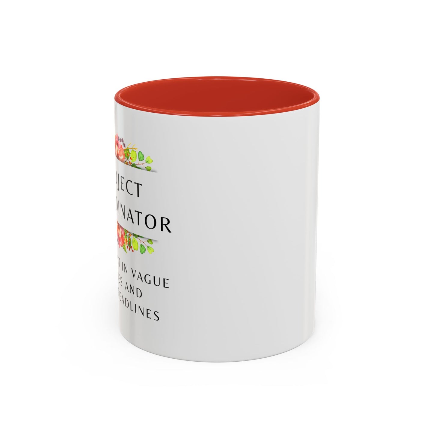 Project Coordinator Floral Coffee Mug – “I’m fluent in vague replies and tight deadlines.”