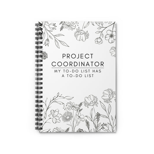 Project Coordinator Floral Spiral Notebook – “My to-do list has a to-do list.”