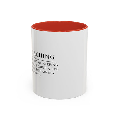 Teacher Coffee Mug – “The art of keeping small humans alive while explaining fractions”