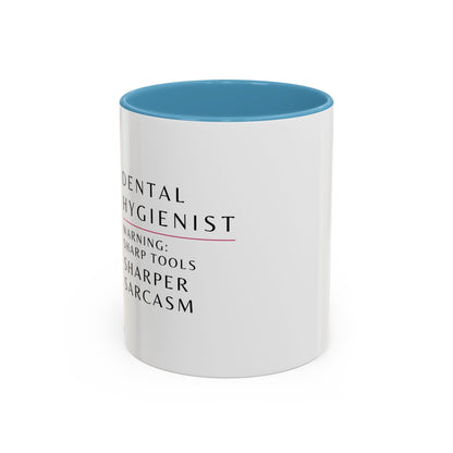 Dental Hygienist Floral Coffee Mug – "Warning: Sharp Tools, Sharper Sarcasm"