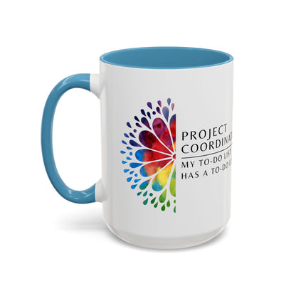 Project Coordinator Rainbow Mandala Coffee Mug – “My to-do list has a to-do list.”