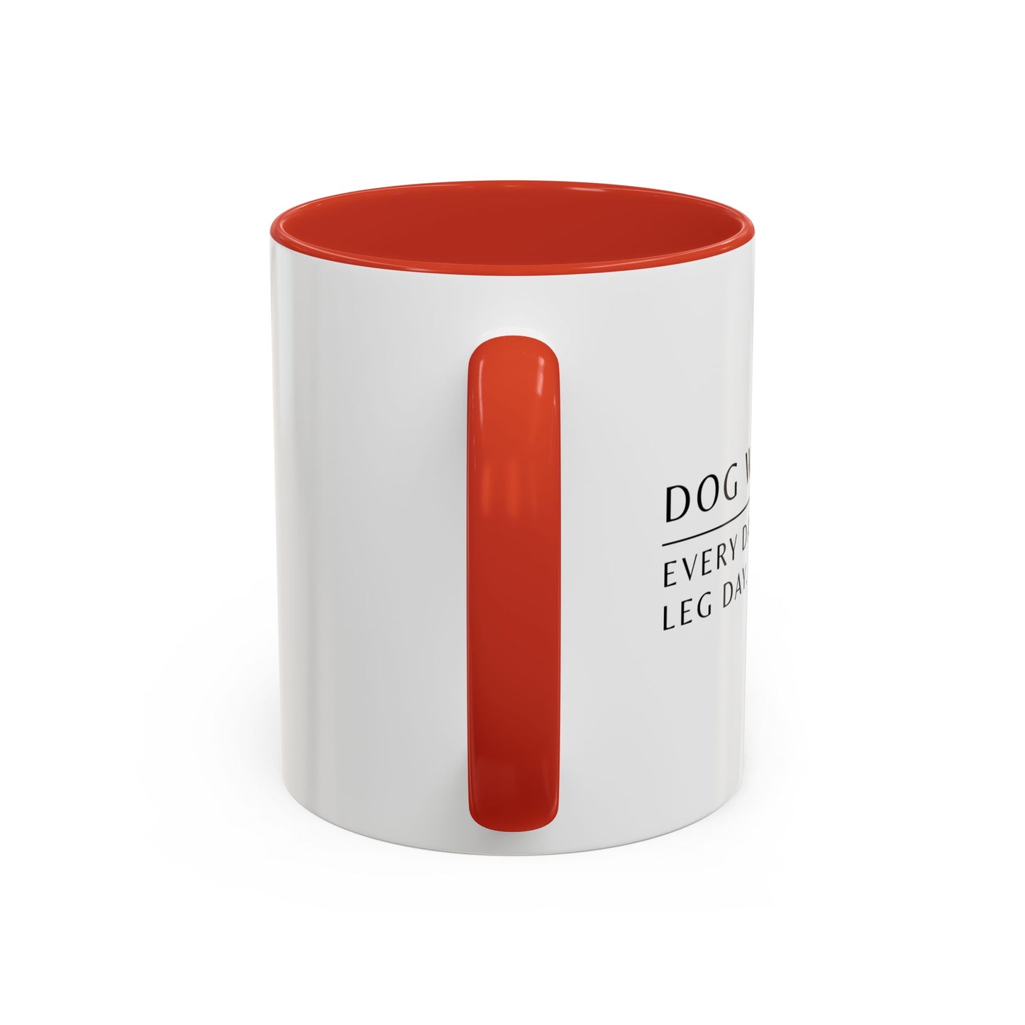 Dog Walker Coffee Mug – “Every day is leg day.”