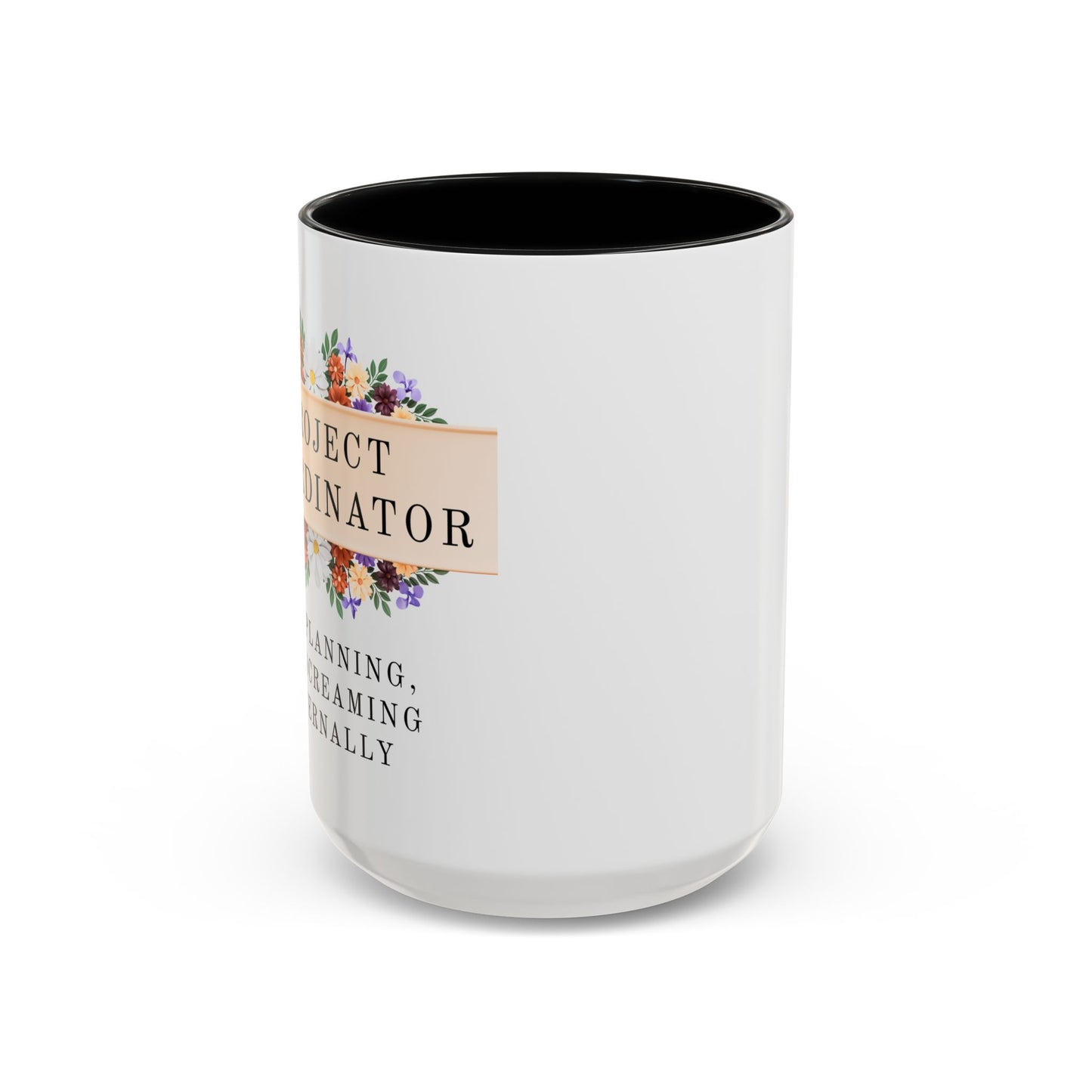 Project Coordinator Floral Coffee Mug – “90% planning, 10% screaming internally.”