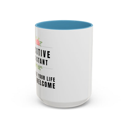 Executive Assistant Coffee Mug - "I schedule your life. You're welcome."
