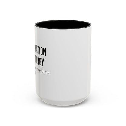 Information Technology Coffee Mug - "I Can Access Everything—Sleep Well"