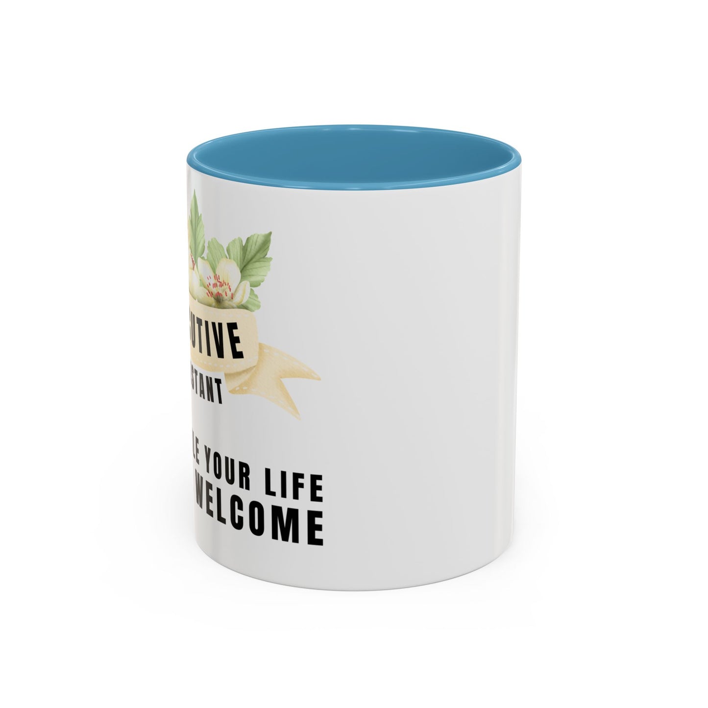 Executive Assistant Floral Coffee Mug - "I schedule your life. You're welcome."