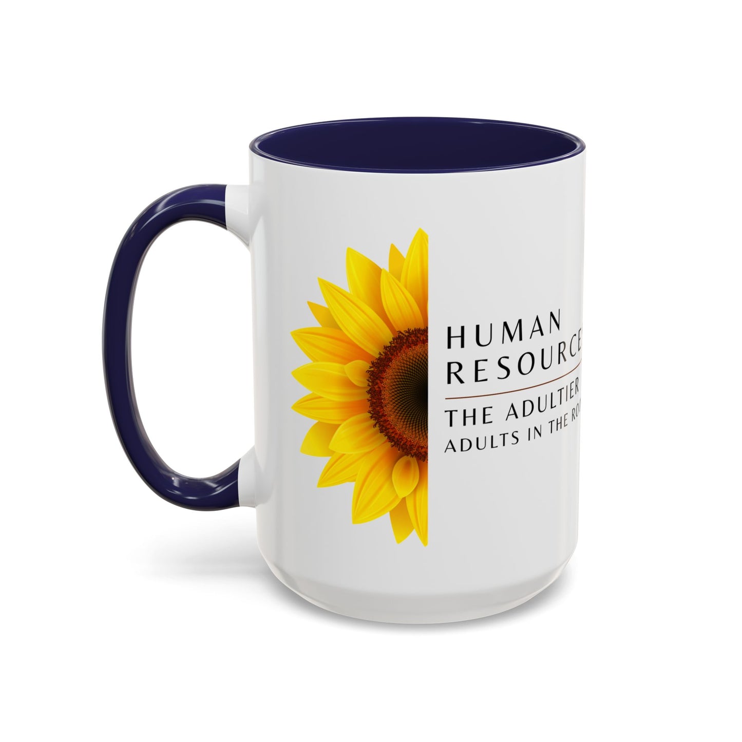 Human Resources Sunflower Coffee Mug: "Because Common Sense Isn’t That Common"