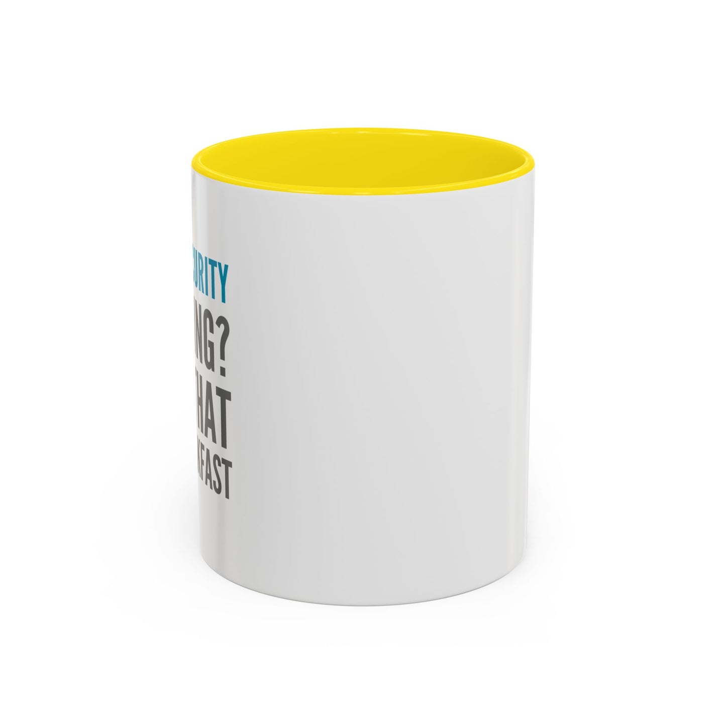 Cybersecurity Coffee Mug - "Phishing? I Eat That for Breakfast."