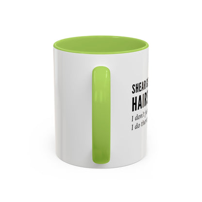 Hairstylist Coffee Mug – “I Don’t Just Do Hair, I Do Therapy with Scissors.”