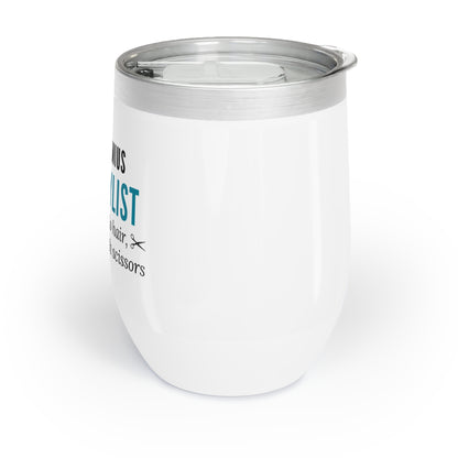 Wine Tumbler – “Hairstylist: I Don’t Just Do Hair, I Do Therapy With Scissors”