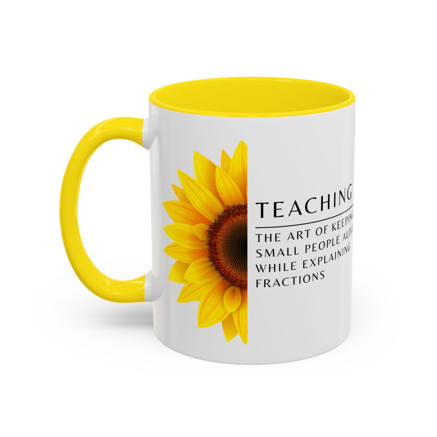 Teacher Coffee Mug – “The art of keeping small humans alive while explaining fractions”