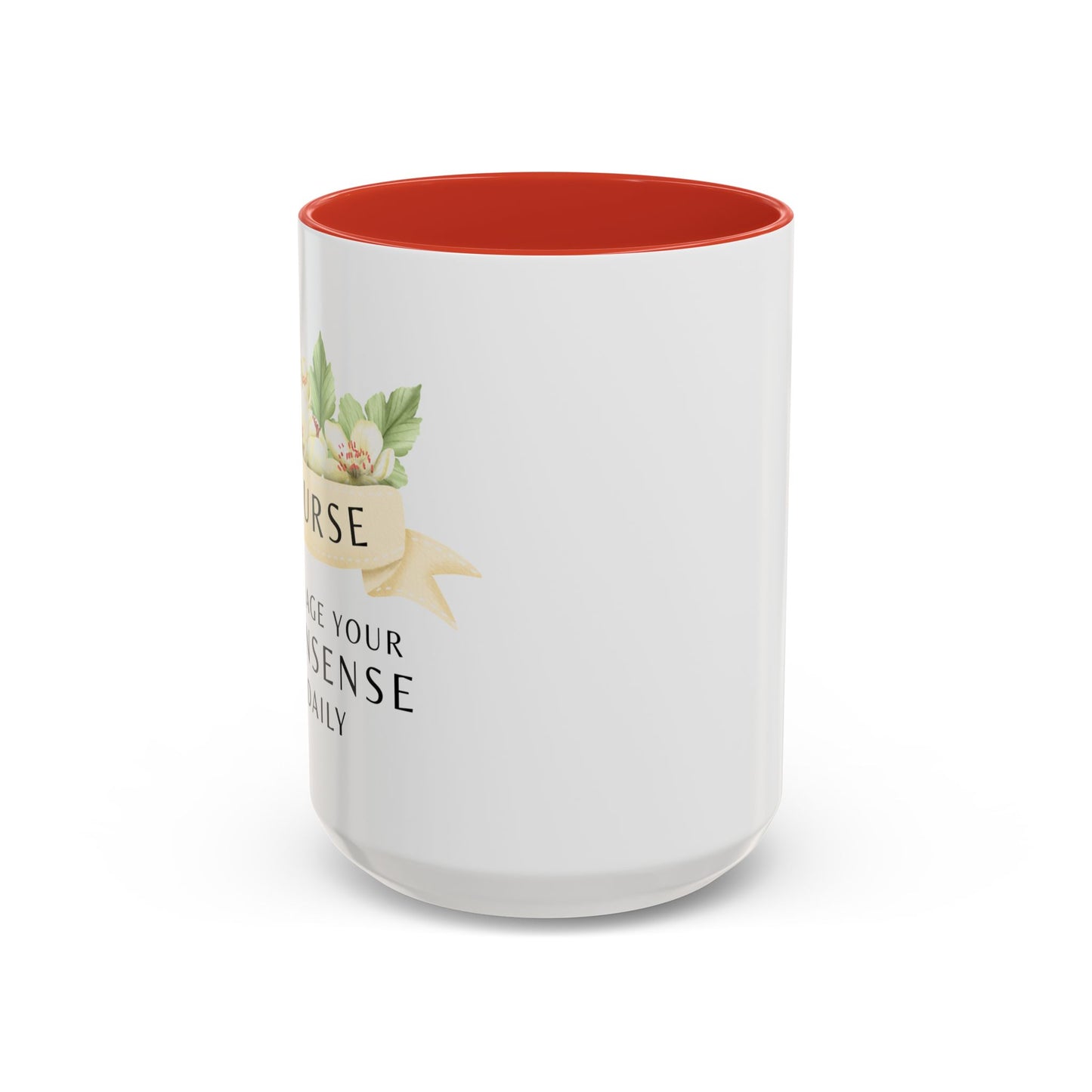Nurse Floral Coffee Mug – "I Triage Your Nonsense Daily"
