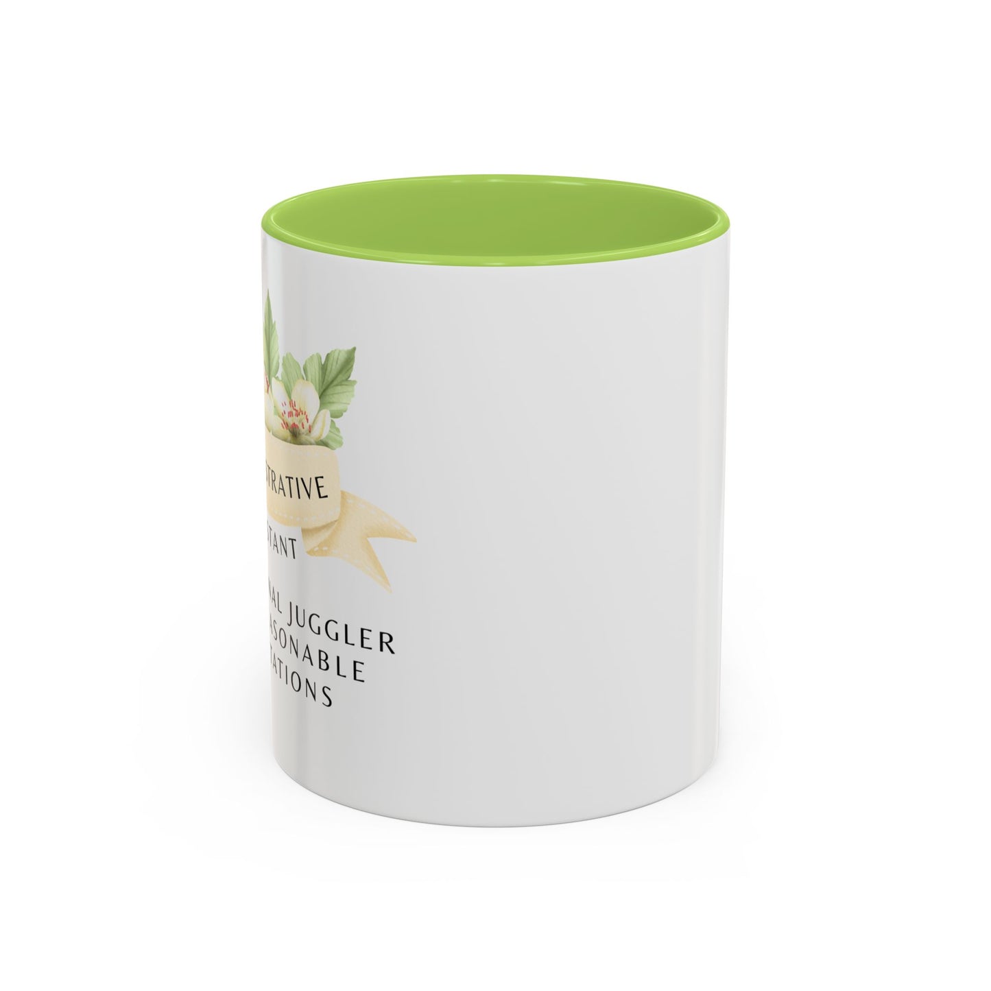 Administrative Assistant Floral Coffee Mug: "Professional Juggler of Unreasonable Expectations"