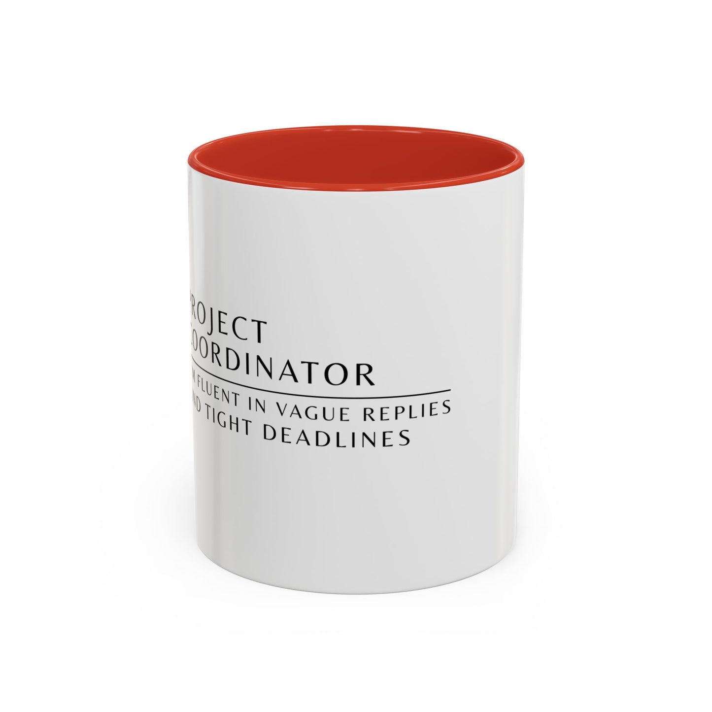 Project Coordinator Rainbow Coffee Mug – “I’m fluent in vague replies and tight deadlines.”