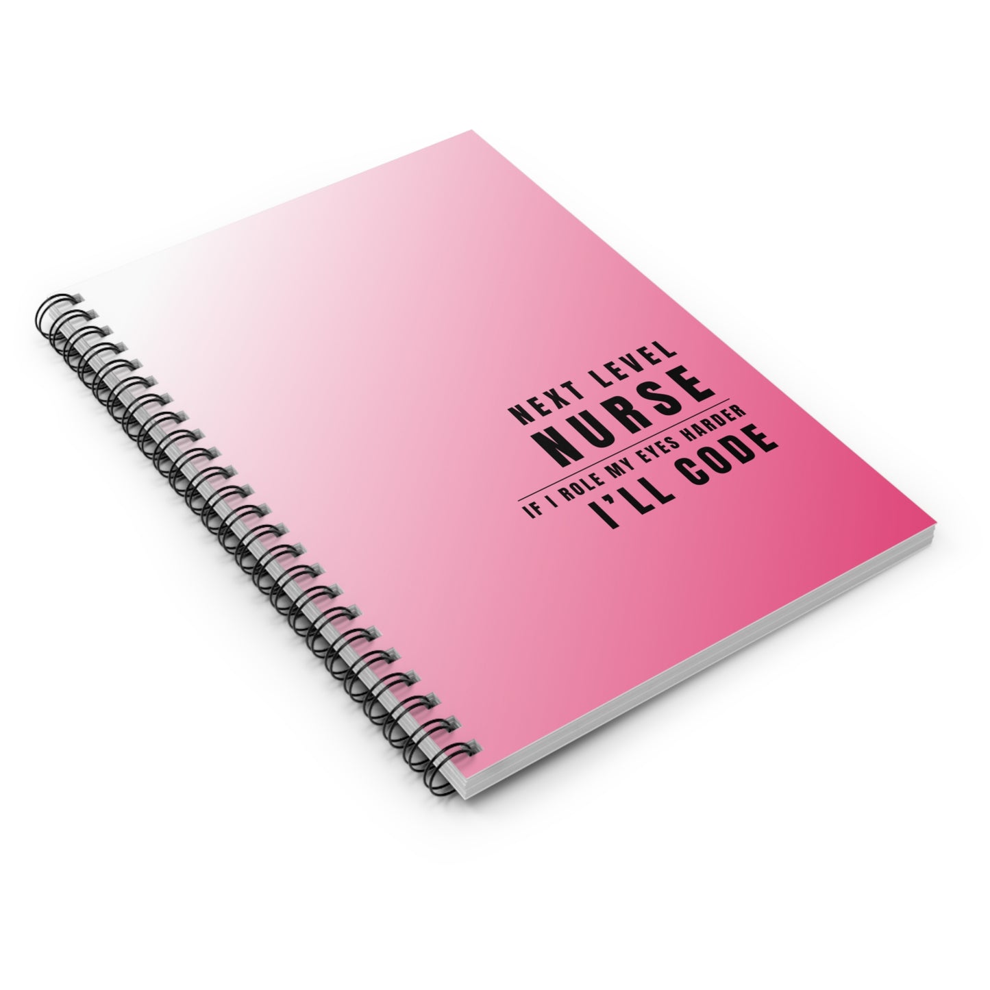 Nurse Gradient Notebook – "If I Roll My Eyes Any Harder, I’ll Code"