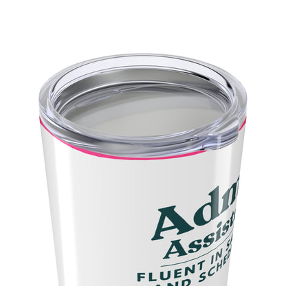 Admin Assistant Tumbler 20 oz. – “Fluent in Sarcasm and Scheduling”