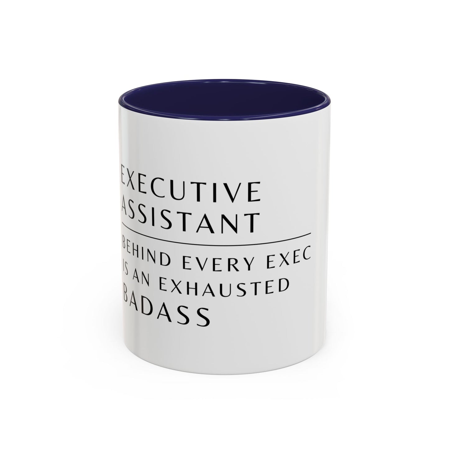 Executive Assistant Floral Coffee Mug – “Behind every exec is an exhausted badass.”