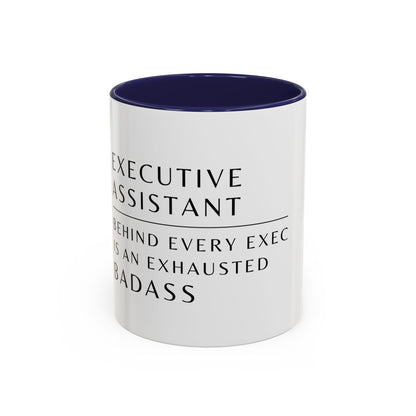 Executive Assistant Floral Coffee Mug – “Behind every exec is an exhausted badass.”