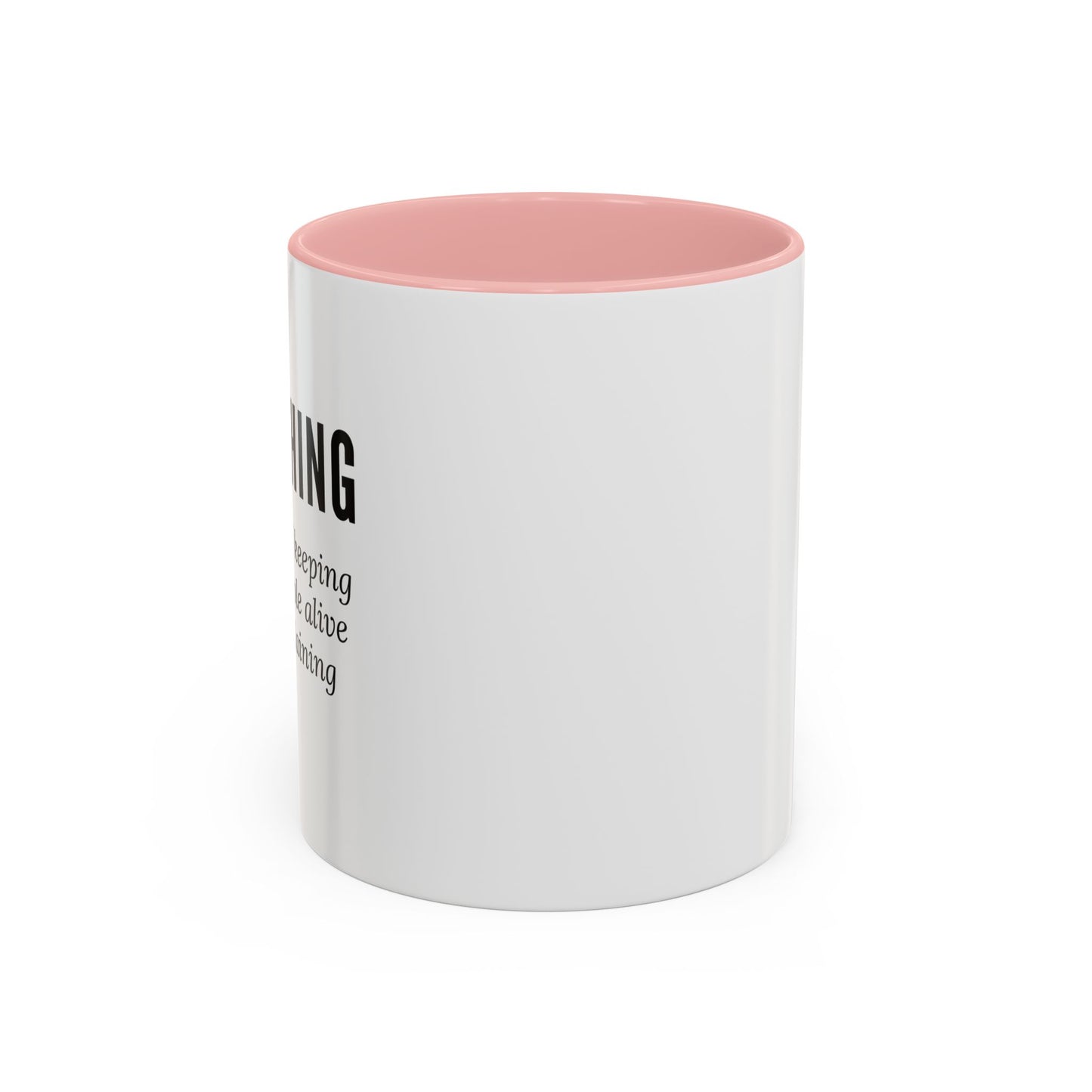 Teacher Coffee Mug – “The art of keeping small humans alive while explaining fractions”