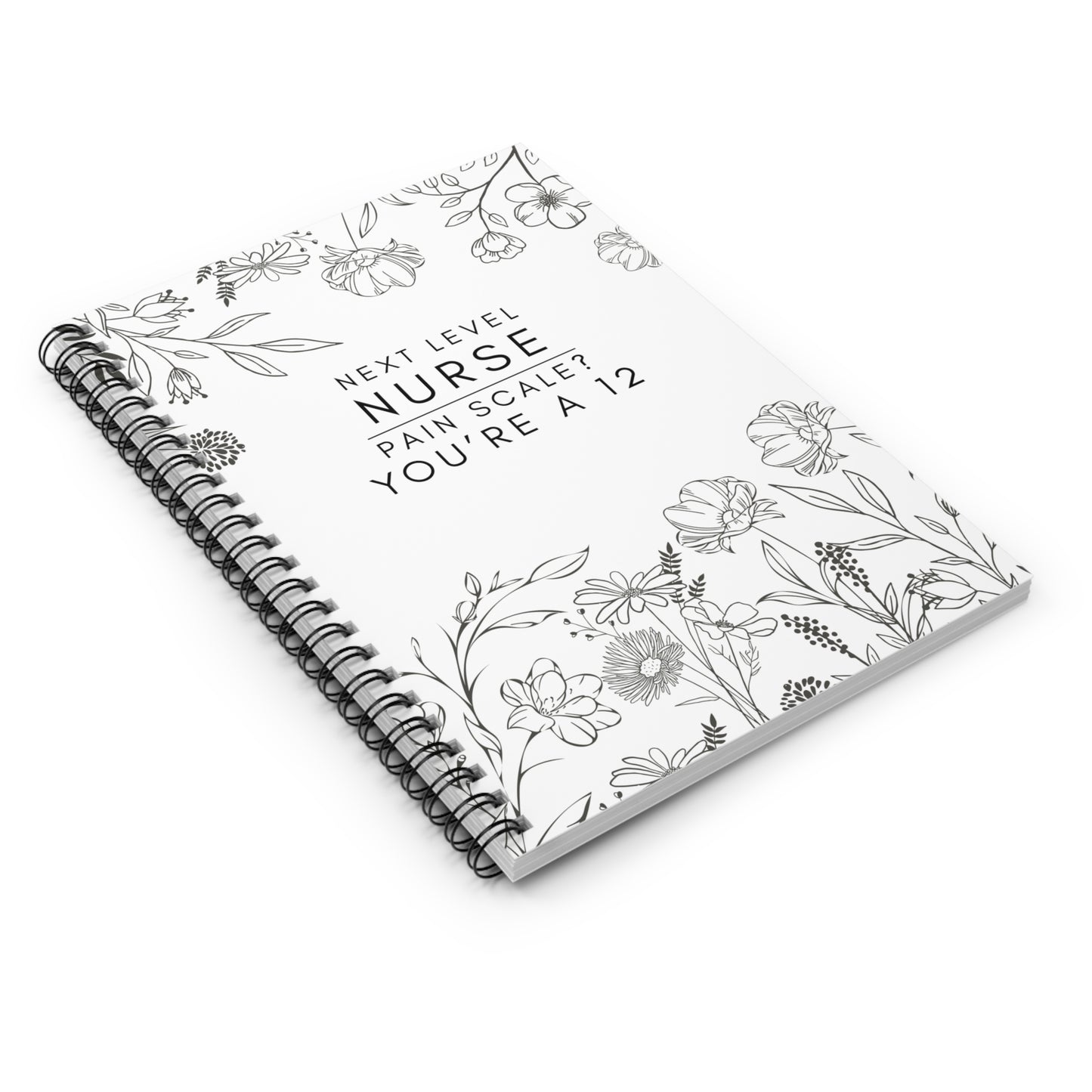Nurse Floral Notebook – "Today’s Goal: No Lawsuits"