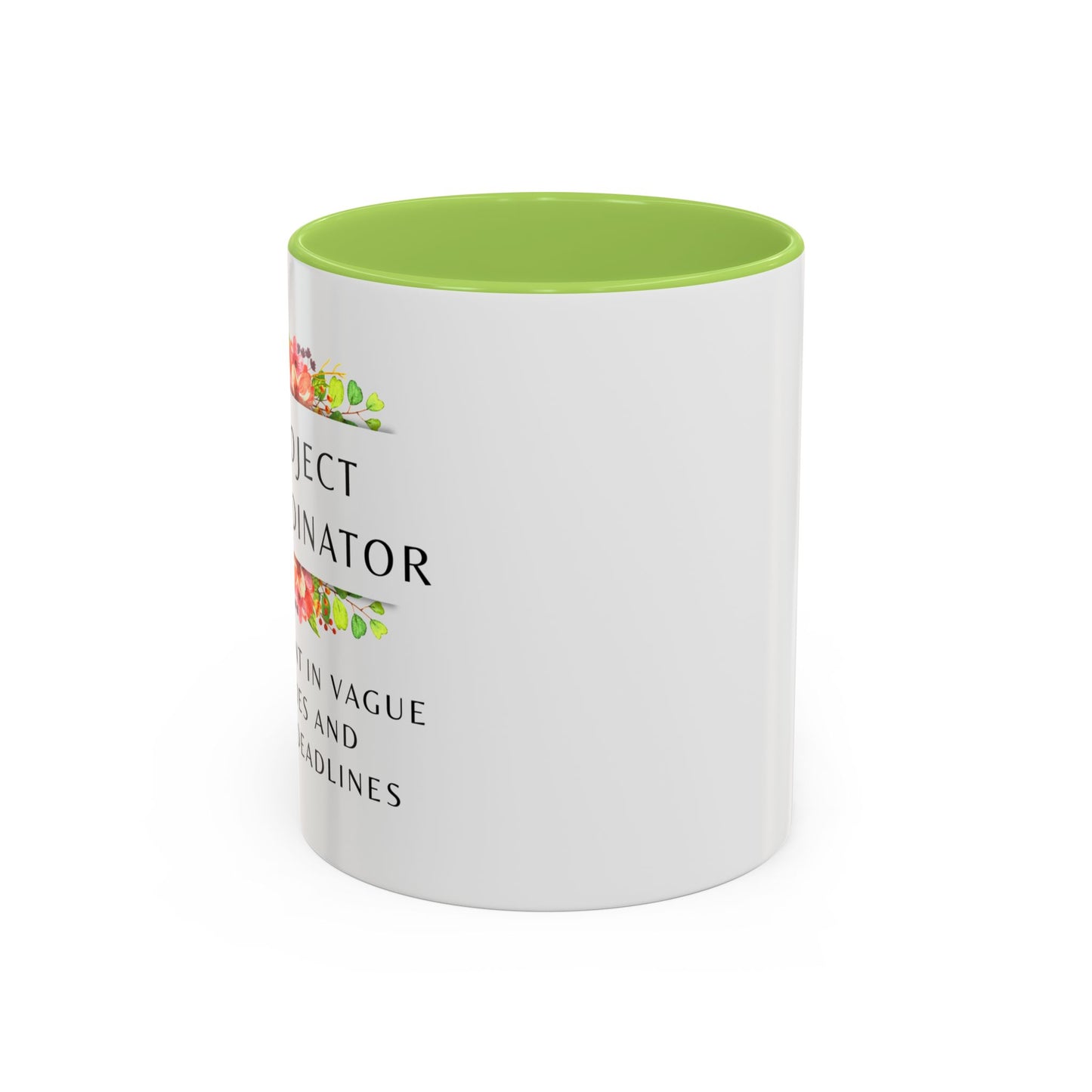 Project Coordinator Floral Coffee Mug – “I’m fluent in vague replies and tight deadlines.”