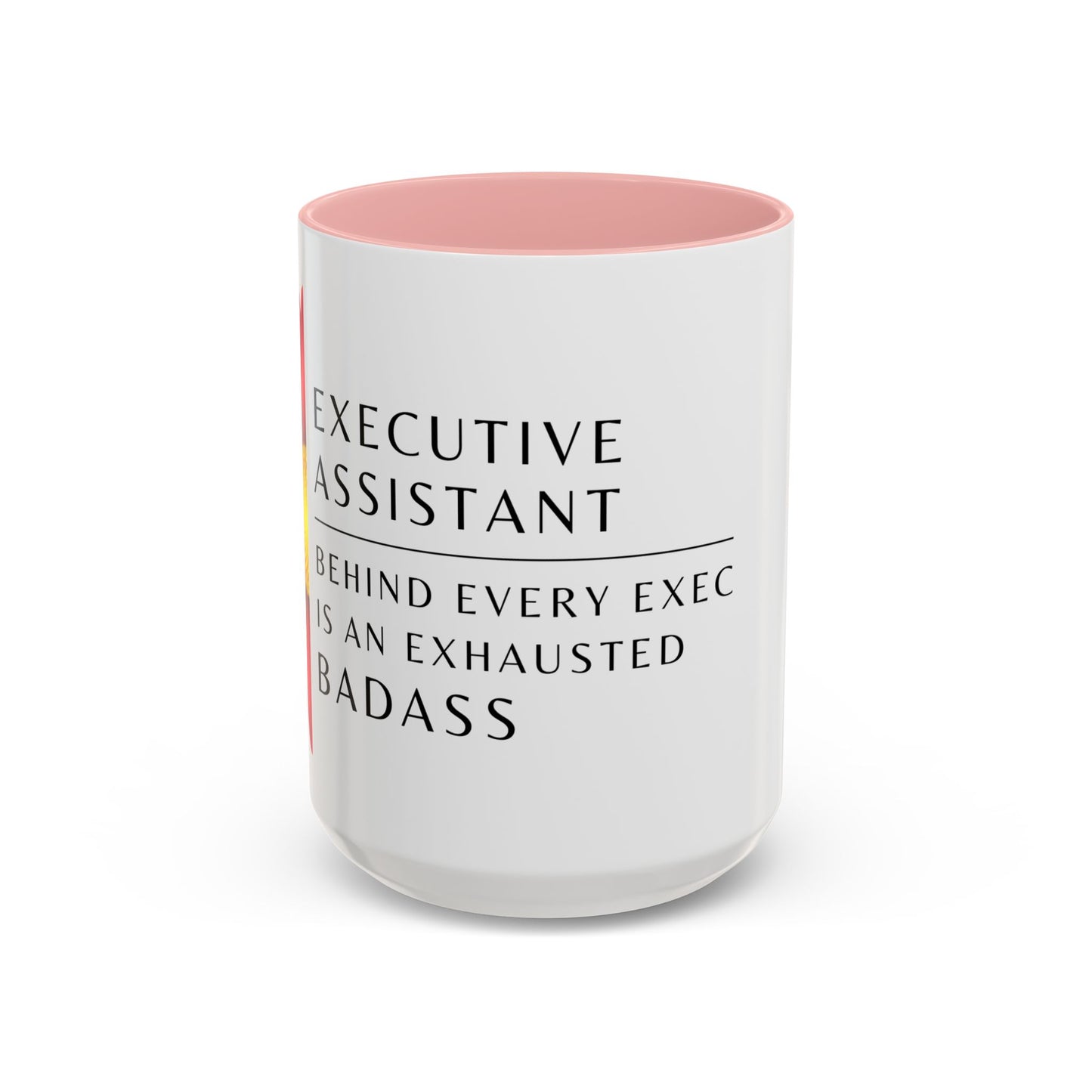 Executive Assistant Floral Coffee Mug – “Behind every exec is an exhausted badass.”