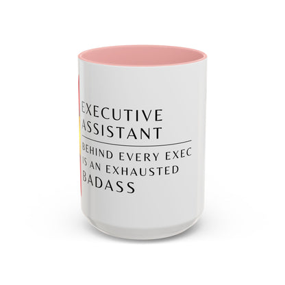 Executive Assistant Floral Coffee Mug – “Behind every exec is an exhausted badass.”