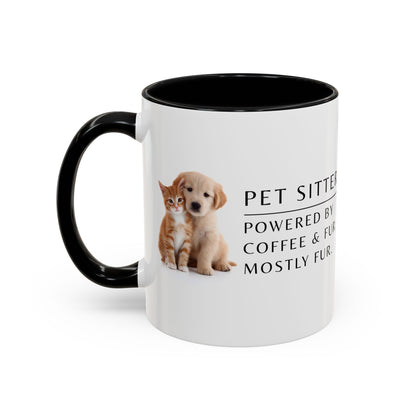 Pet Sitter Coffee Mug – “Powered by coffee and fur. Mostly fur.”