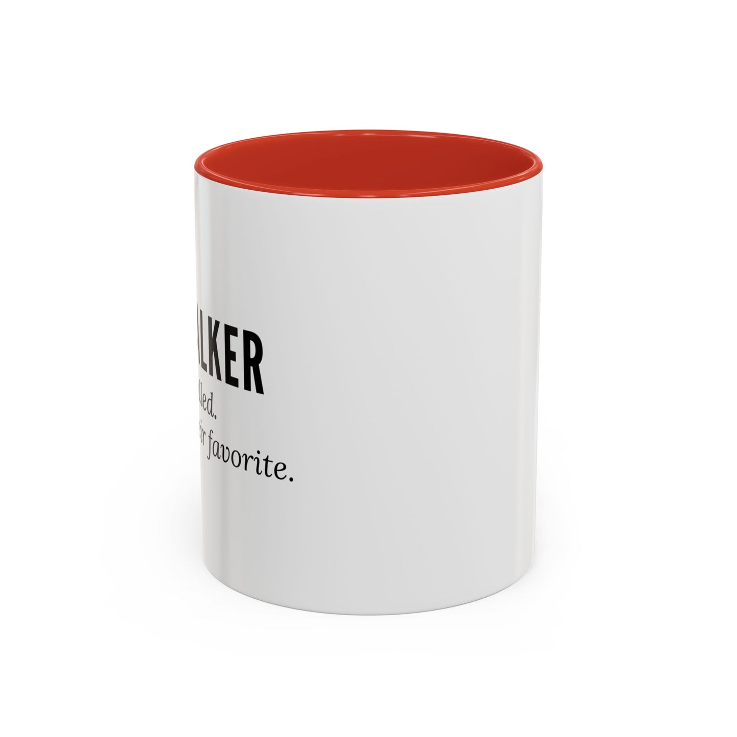 Dog Walker Coffee Mug – “Your dog called. Said I’m their favorite.”