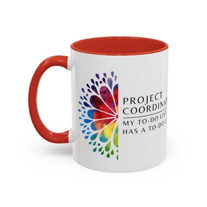 Project Coordinator Rainbow Mandala Coffee Mug – “My to-do list has a to-do list.”