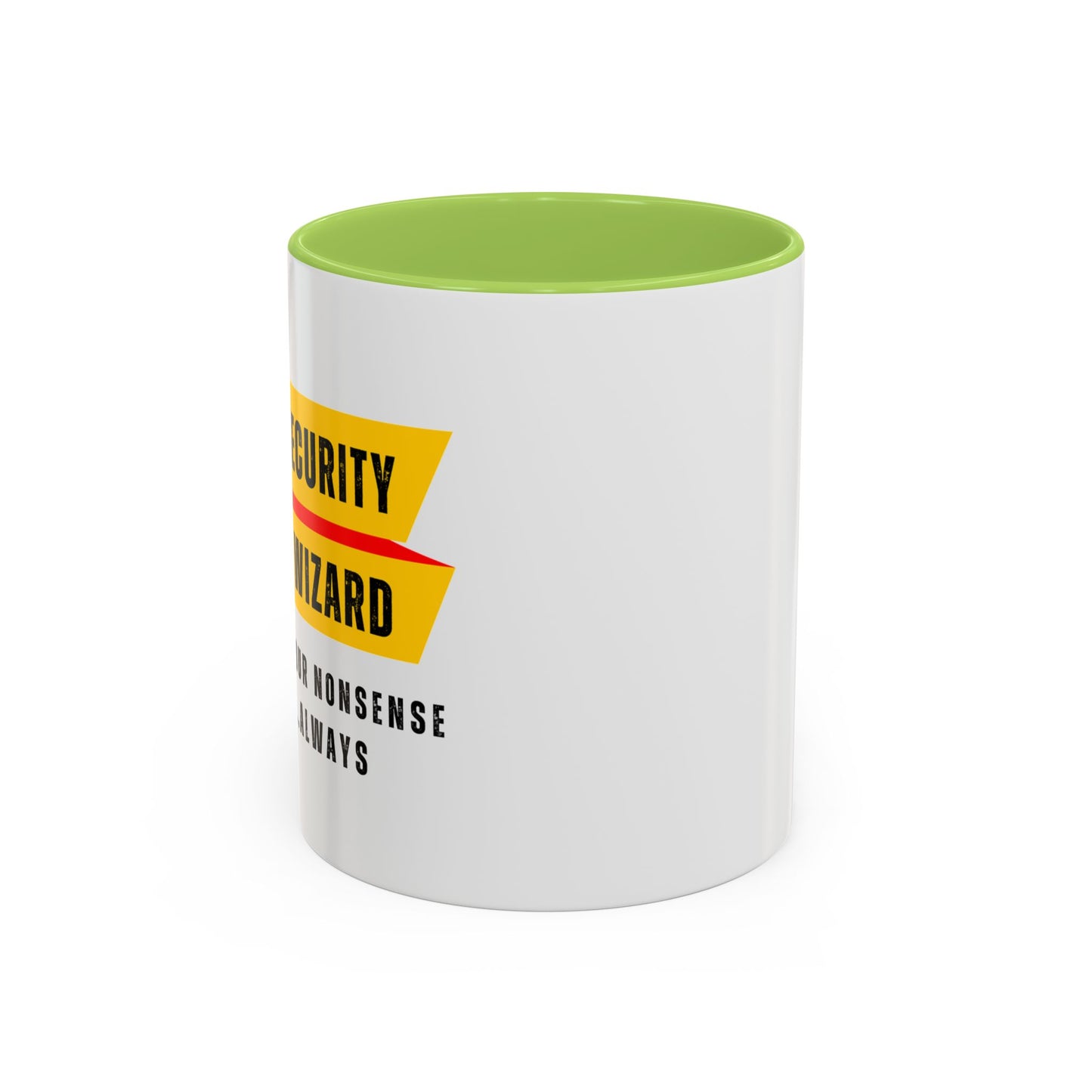 Cybersecurity Coffee Mug - "Securing Your Nonsense Since… Always"