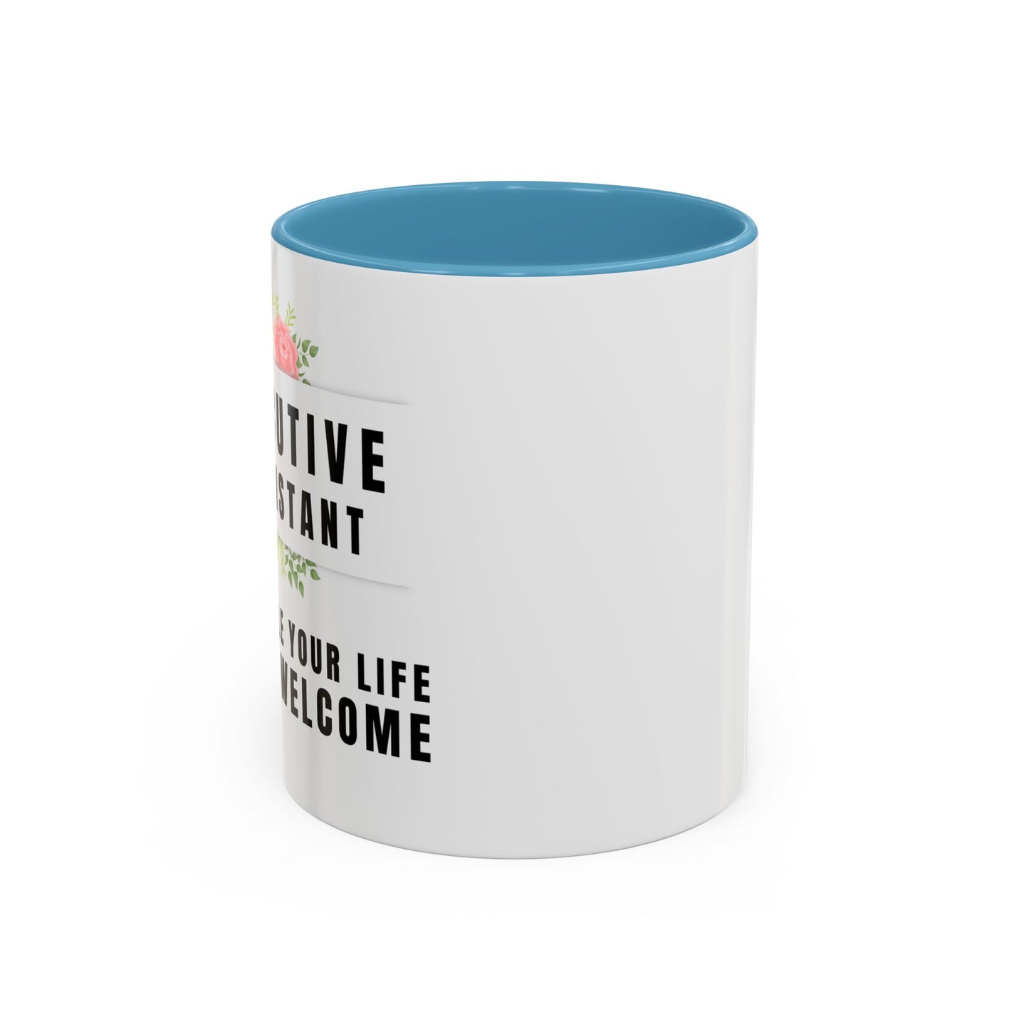 Executive Assistant Coffee Mug - "I schedule your life. You're welcome."