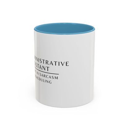 Administrative Assistant Floral Coffee Mug: "Fluent in Sarcasm and Scheduling"