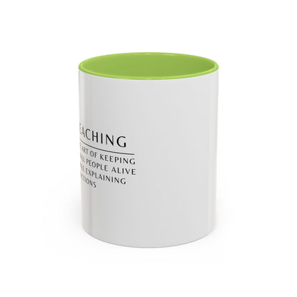 Teacher Coffee Mug – “The art of keeping small humans alive while explaining fractions”