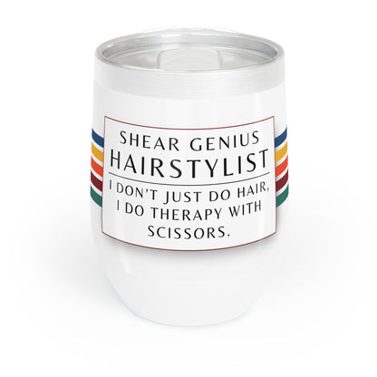 Wine Tumbler – “Hairstylist: I Don’t Just Do Hair, I Do Therapy With Scissors”
