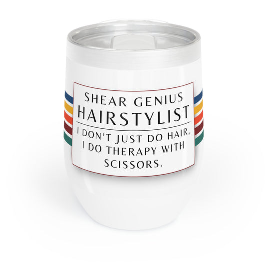 Wine Tumbler – “Hairstylist: I Don’t Just Do Hair, I Do Therapy With Scissors”
