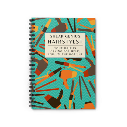 Hairstylist Spiral Notebook – “Your Hair Is Crying for Help and I’m the Hotline.”