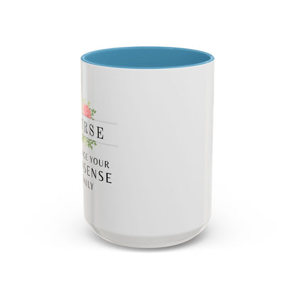 Nurse Floral Coffee Mug – "I Triage Your Nonsense Daily"