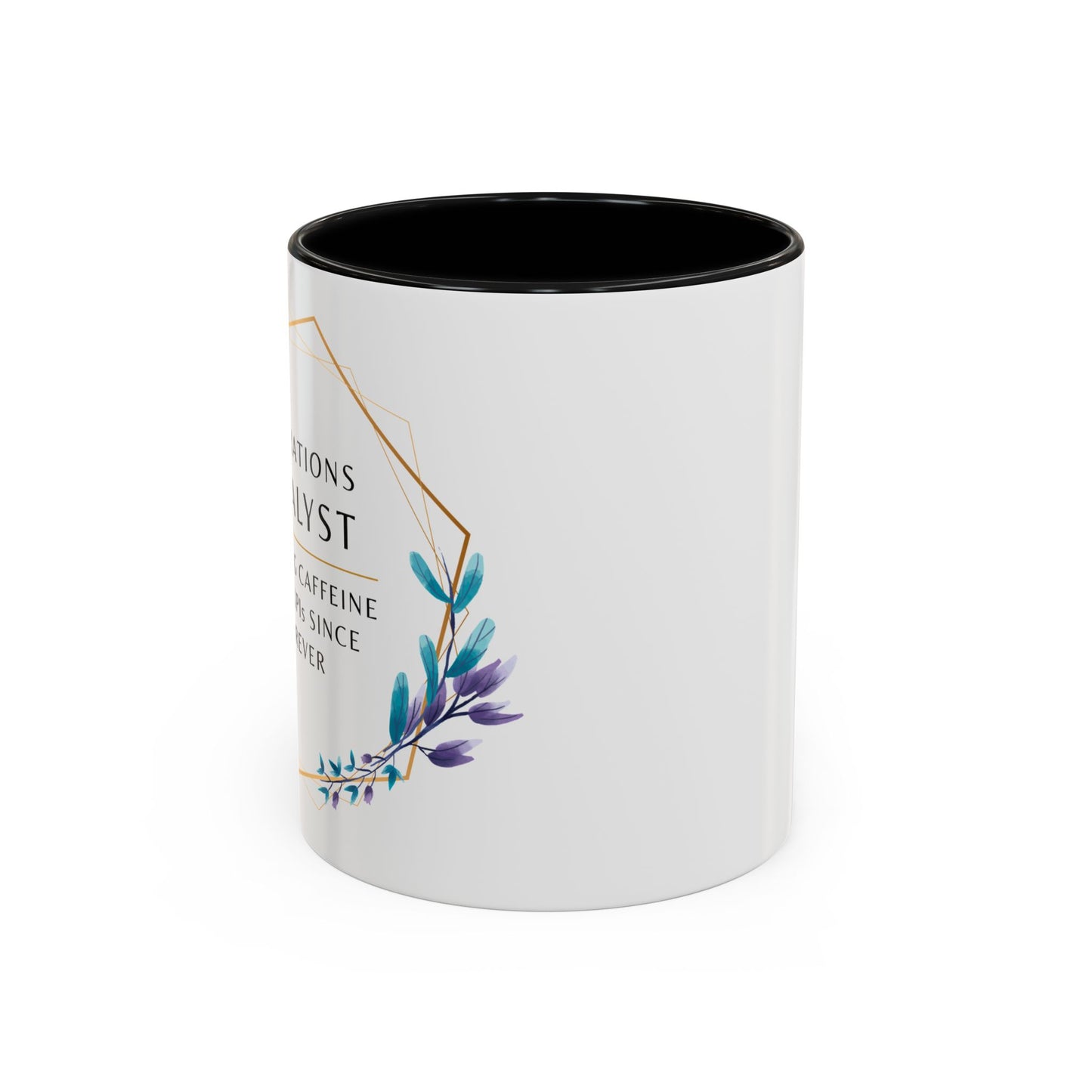 Operations Analyst Coffee Mug – “Turning Caffeine Into KPIs Since...Forever”
