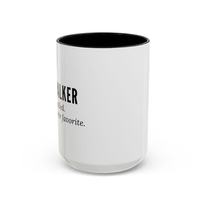 Dog Walker Coffee Mug – “Your dog called. Said I’m their favorite.”